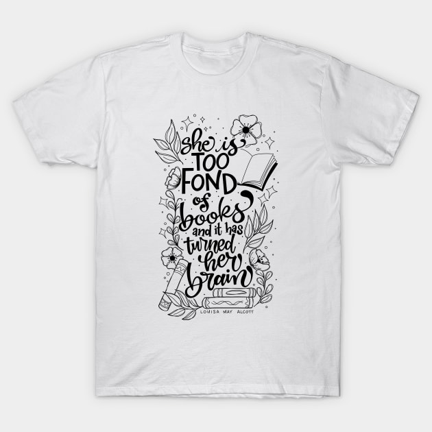 Too Fond of Books BLACK T-Shirt by Thenerdlady